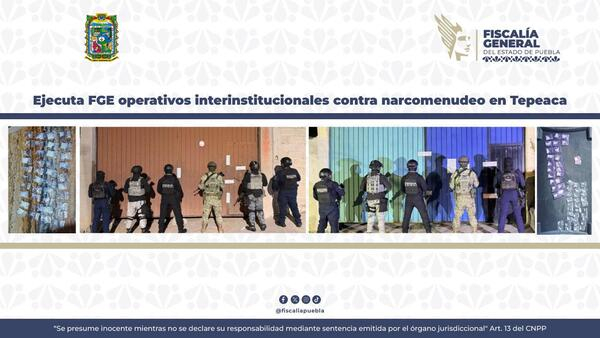 Realizan combate al narcomenudeo en Tepeaca