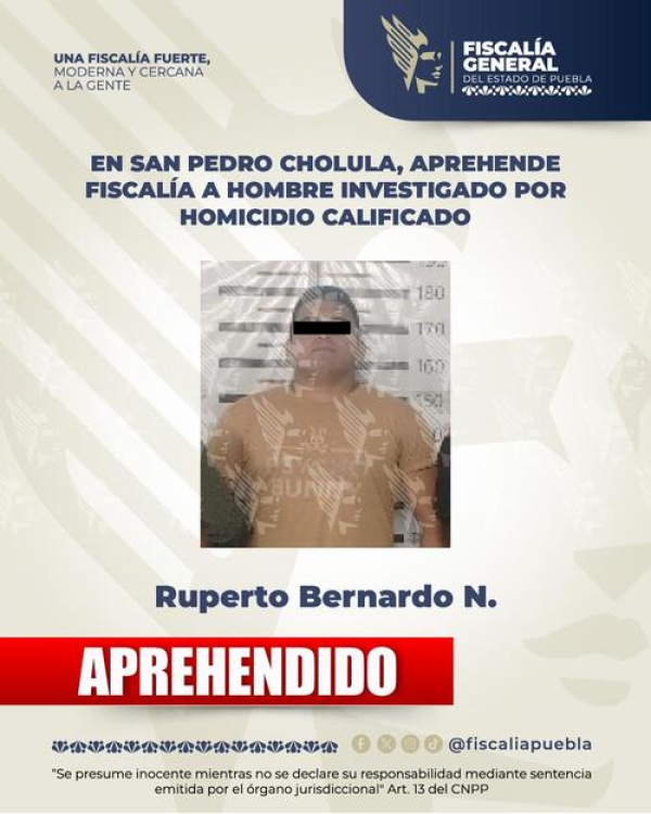 Detienen a Ruperto N. por homicidio en Coronango