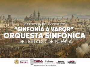 Orquesta Sinfónica de Puebla encabeza “Sinfonía a Vapor”