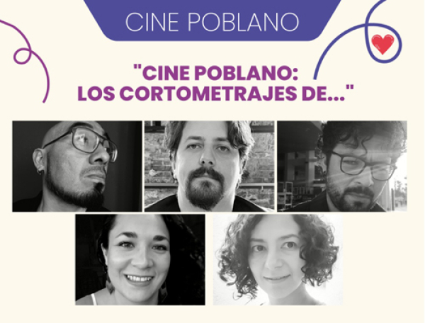 Se proyectarán los cortometrajes de cineastas poblanos