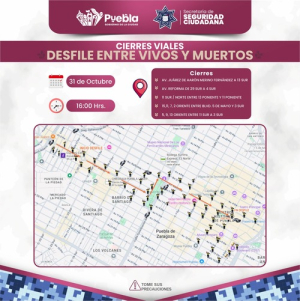 Checa los cierres viales por Desfile “Entre Vivos y Muertos”